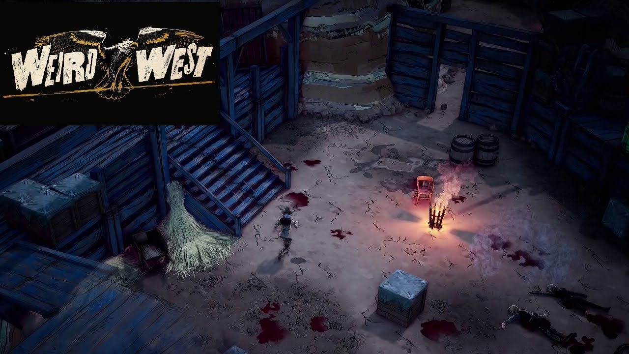 Weird West - Hunting Down the Stillwaters! - Part 2