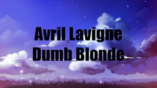 Avril Lavigne - Dumb Blonde ft. Nicki Minajs