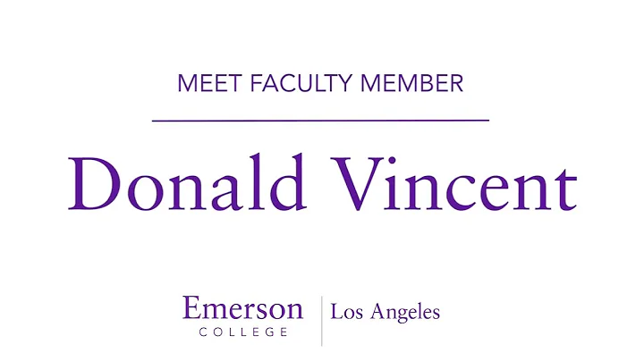 Meet Your Emerson LA Faculty - Donald Vincent