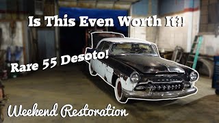 Is This Worth It?! - 1955 Desoto Firedome - Weekend Restoration