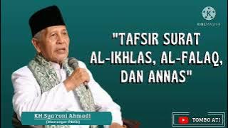 KH.SYARONI AHMADI KUDUS - TAFSIR SURAT AL-IKHLAS, AL-FALAQ, DAN ANNAS..