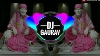 Mere sai sarkar (tapori mix) sai BaBa DJ Song Remix Song 2025🚩