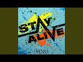 STAY ALIVE 