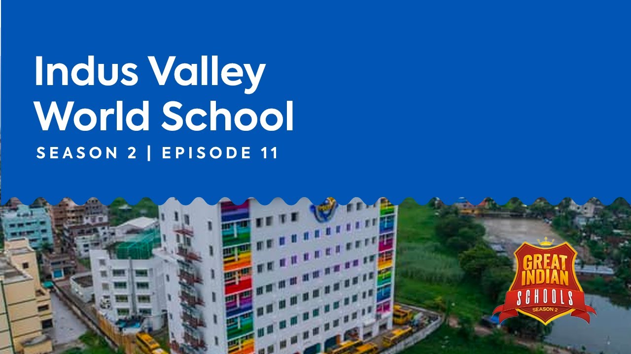 Episode 11 | Great Indian Schools Season - 2 | Indus Valley World School
