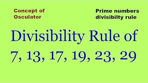 Divisibility Rule of Prime Numbers
