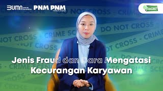 Jenis Fraud dan Cara Mengatasi Kecurangan Karyawan