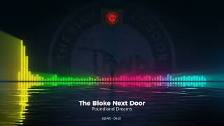 The Bloke Next Door - Poundland Dreams #trance #edm #club #dance #house #toriesout