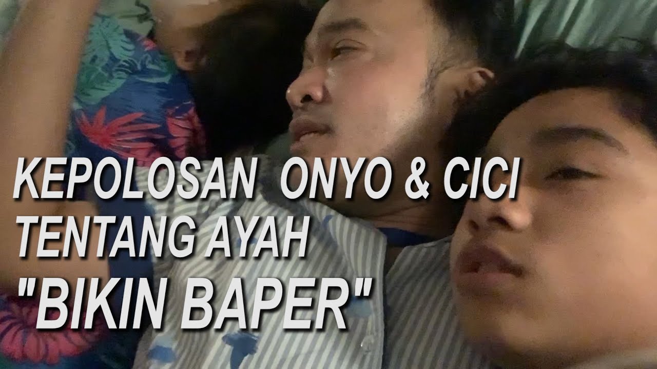 The Onsu Family - Kepolosan Onyo & Cici tentang Ayah “BIKIN BAPER”