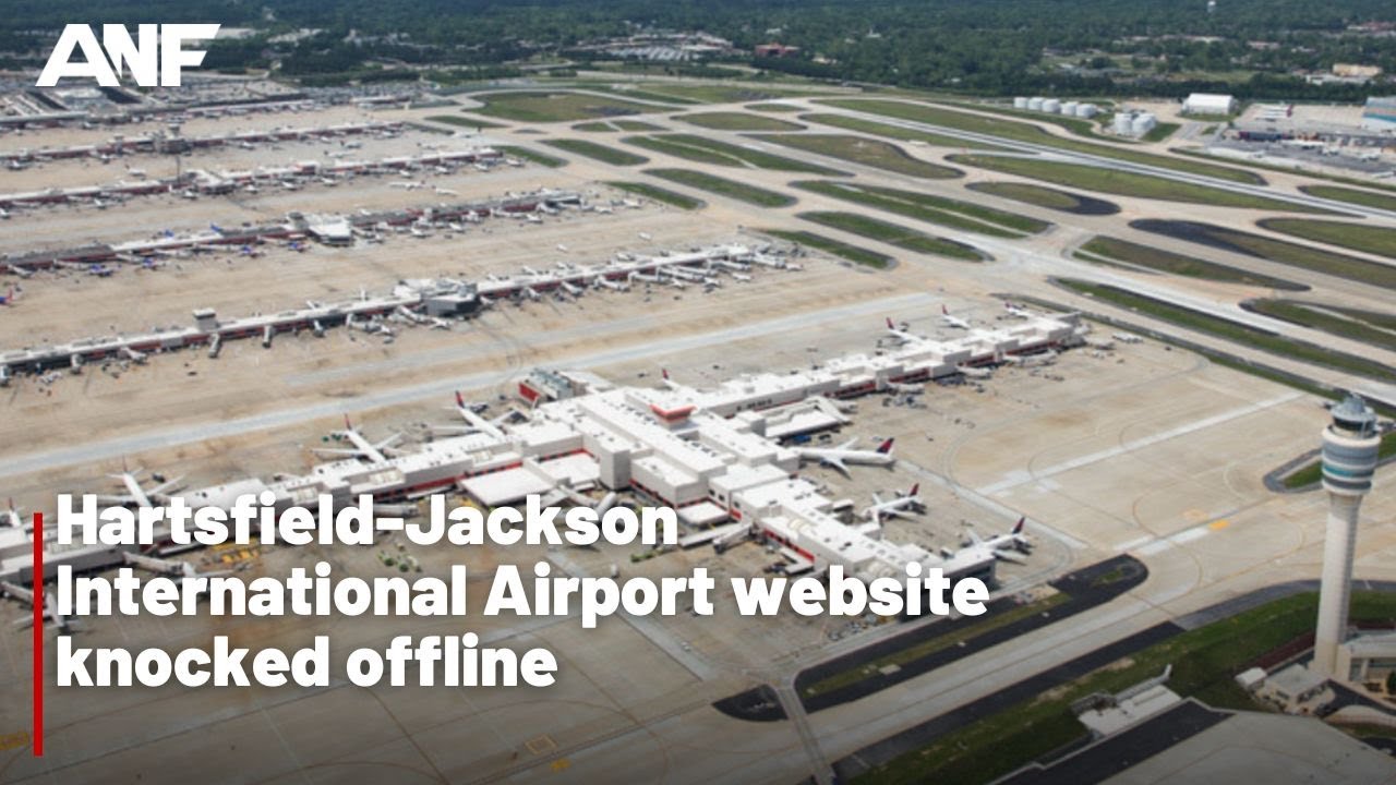 HartsfieldJackson International Airport website knocked offline YouTube