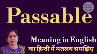 passable meaning l meaning of passable l passable ka Hindi mein kya matlab hota hai l vocabulary
