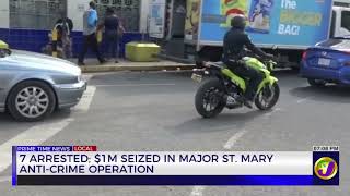 7 Arrested: $1M Seized In major St. Mary Anti-Crime Operation    | TVJ News