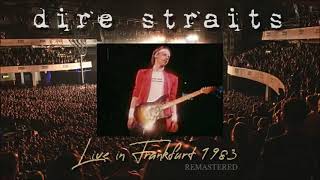 Dire Straits Live In Frankfurt 1983-05-21 (Audio Remastered)
