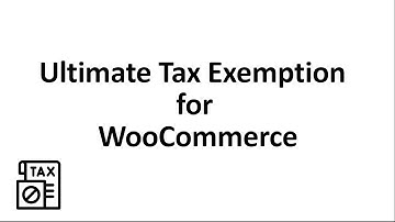 Ultimate Tax Exemption for WooCommerce