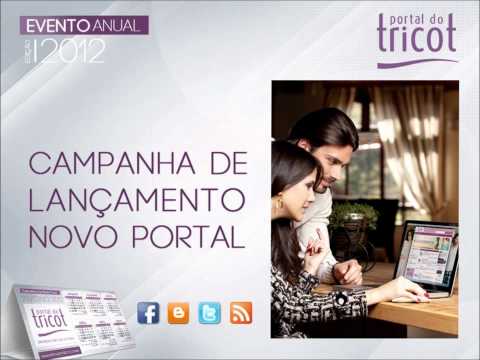 O Projeto - Portal do Tricot 2012