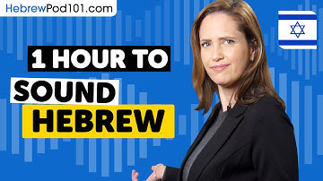 1 Hour to Sound Hebrew