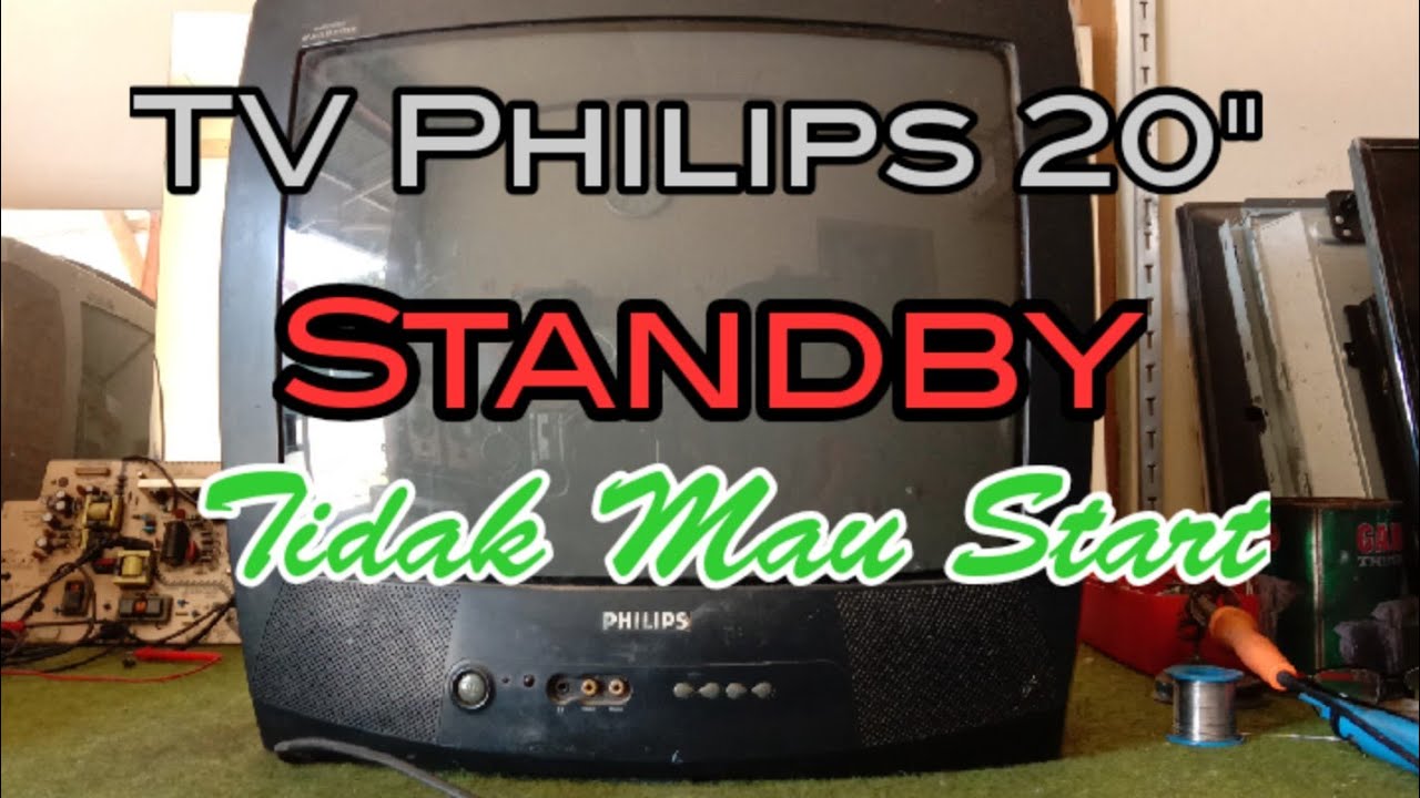 TV Philips Standby Tidak mau Start YouTube