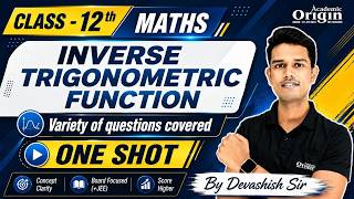 Class 12th Maths | Inverse Trigonometric Function | One Shot | Board + JEE Preparation