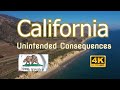 California's Unintended Consequences - Mismanagement of The Golden State