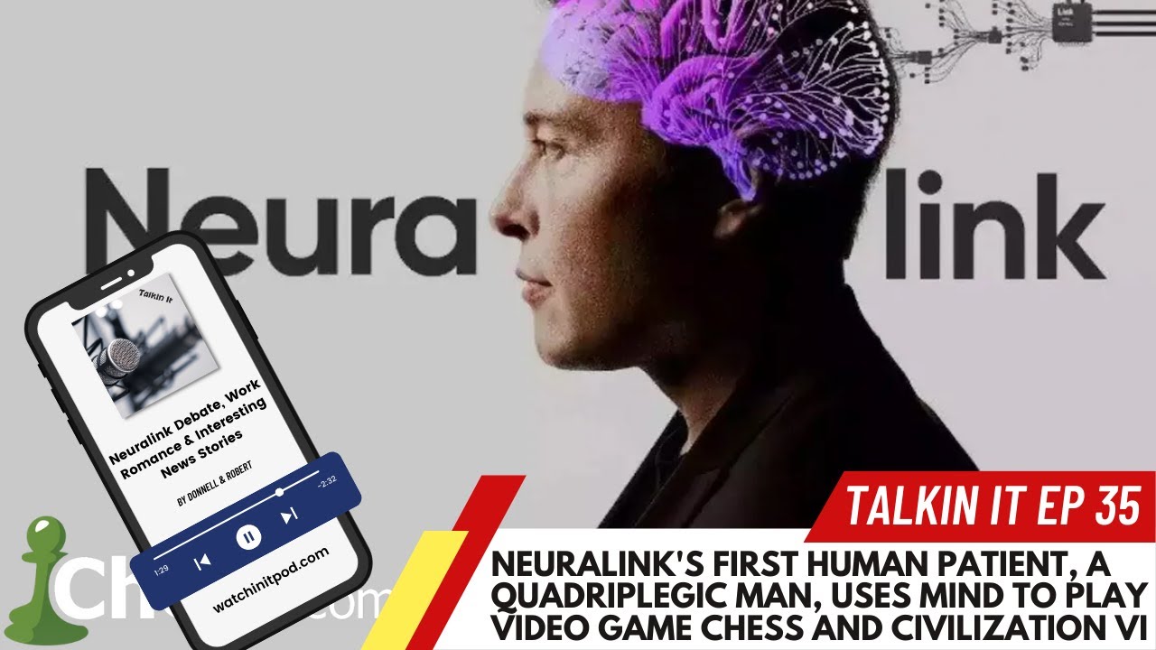 Talkin It EP 35: Neuralink Debate, Work Romance & Interesting News Stories Talkin It EP 35: Neuralink Debate, Work Romance & Interesting News Stories