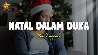 Putri Siagian - Natal Dalam Duka (Lirik Lagu Natal) Lagu Natal Terbaru 2023