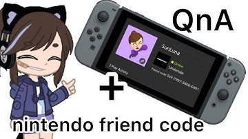 About the QnA + nintendo friend code || read description