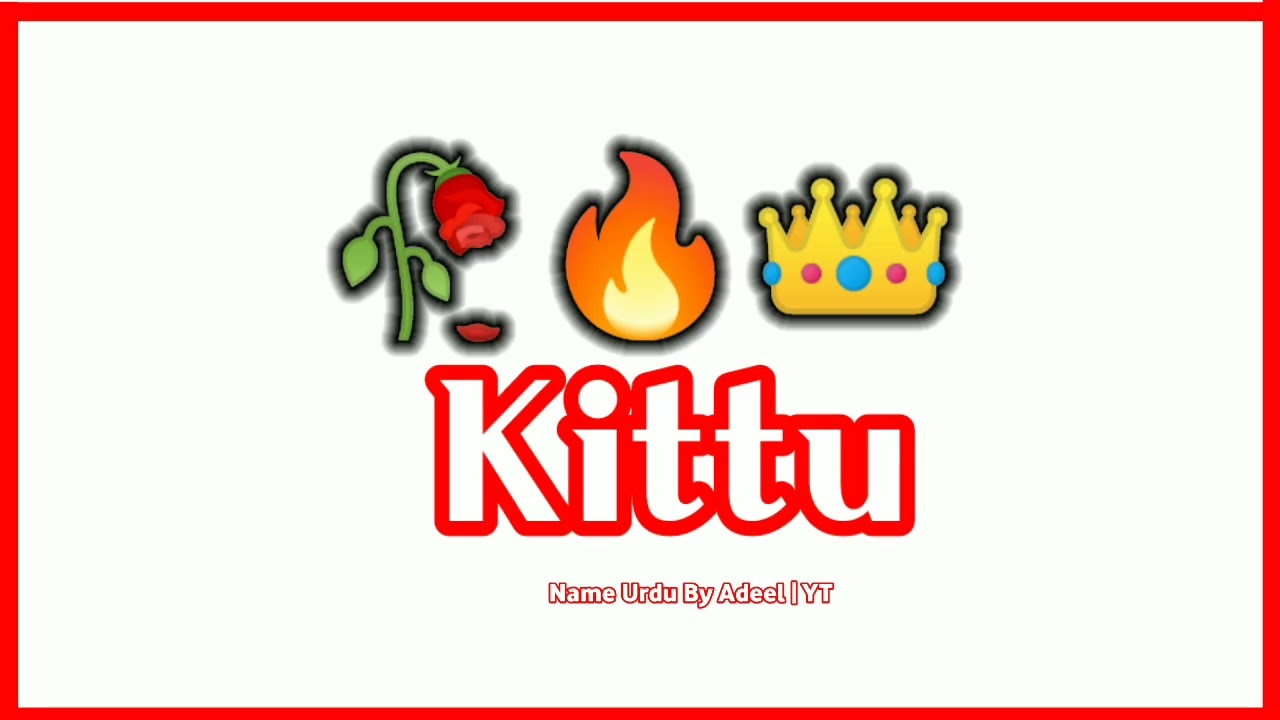 Kittu Name Signature Style  Kittu Name Status  Kittu Name Meaning  Kittu Name Whatsapp Status