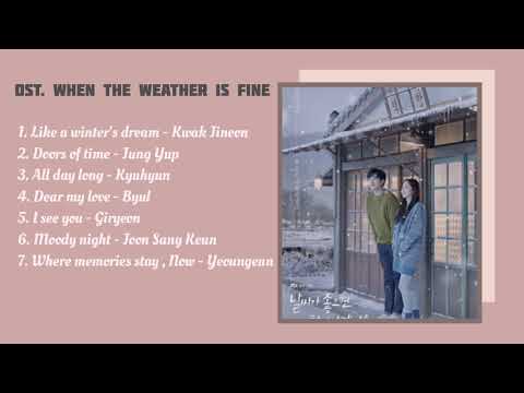 [ FULL ALBUM ] When the Weather Is Fine Ost. (Part. 1-7)