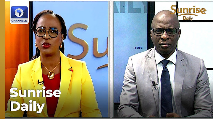Akande On Boss Mustapha’s Statement, Nnaji On Nigeria's Current Political Landscape | Sunrise Daily
