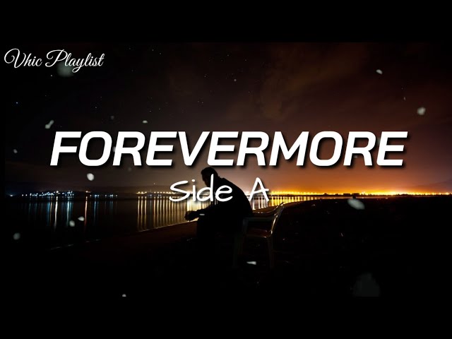 Forevermore - Side A (Lyrics) class=