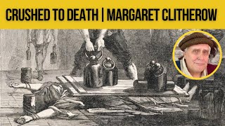 The story of Margaret Clitherow | Pressed to death for her beliefs