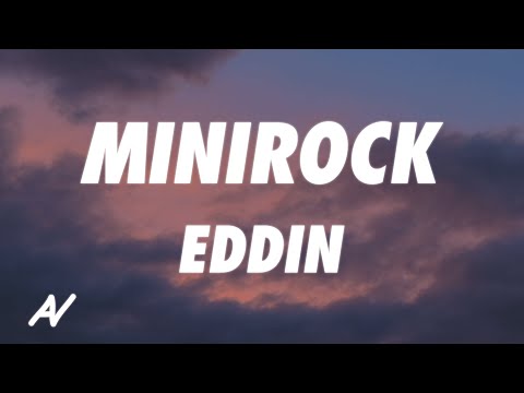 Eddin - Minirock (Lyrics)