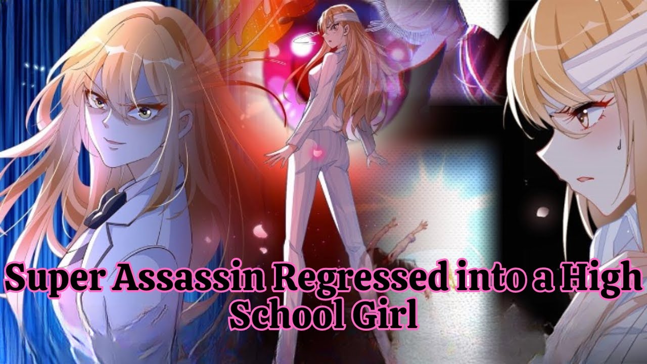 P1-3. Super Assassin Regressed into a High School Girl - Romance manhwa recap