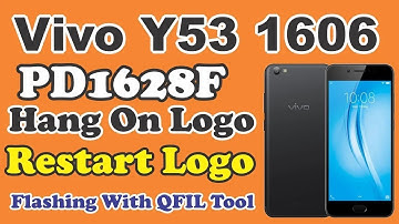 Vivo Y53 | 1606 | PD1628F Restart Logo | Hang On Logo Flashing With QFIL Tool 2023