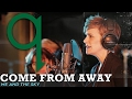 Come From Away - Me and The Sky (LIVE)