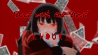 Deal With the Devil , 1 hour
