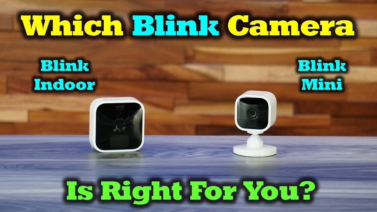 Blink Indoor vs Blink Mini - Which One is Right for You? 