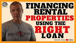 Financing Rental Properties Using the Right Loan 