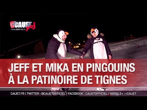 Jeff et Mika en pingouins à la patinoire de Tignes - C’Cauet sur NRJ