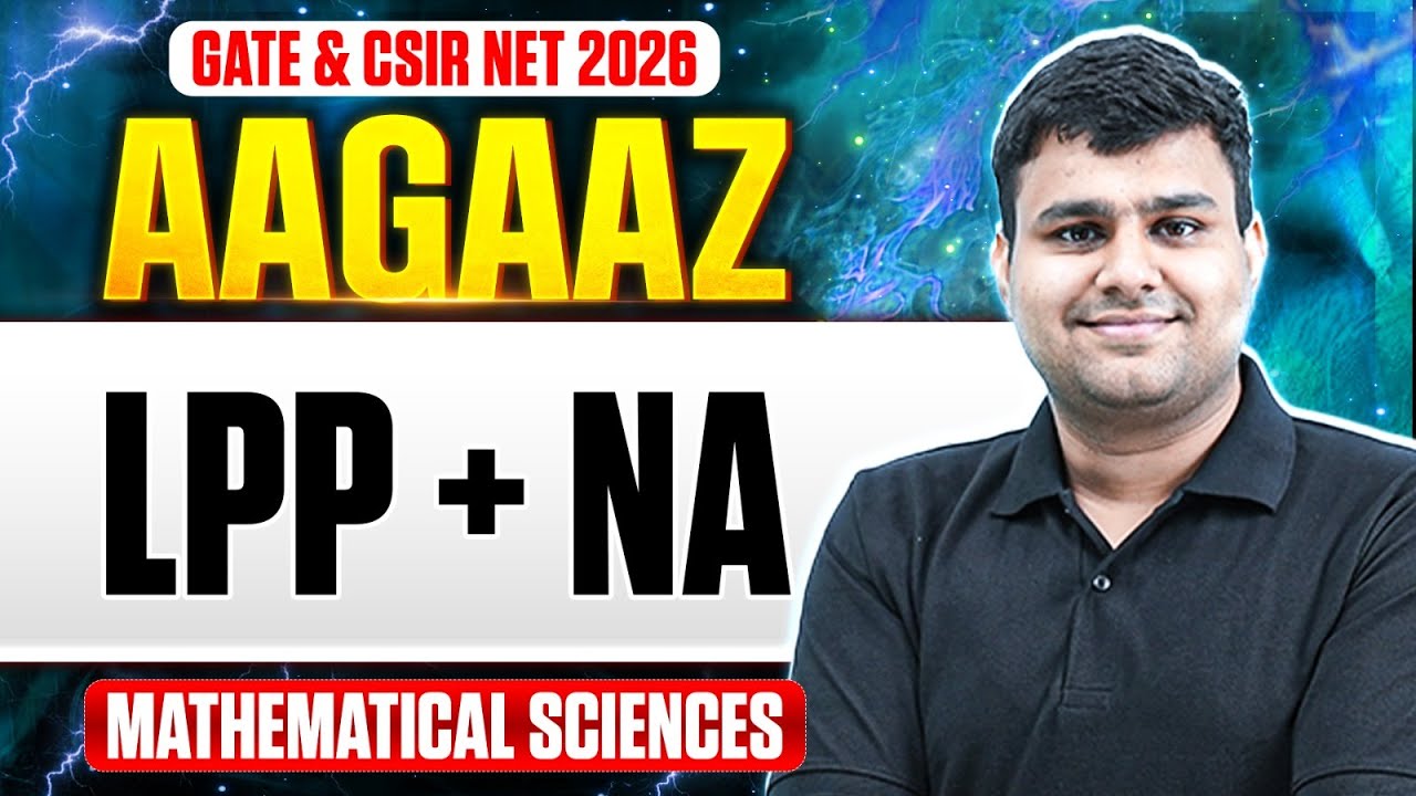 GATE & CSIR NET 2026 | LPP & NA Mastering PYQs | CSIR NET Mathematical Sciences | PW