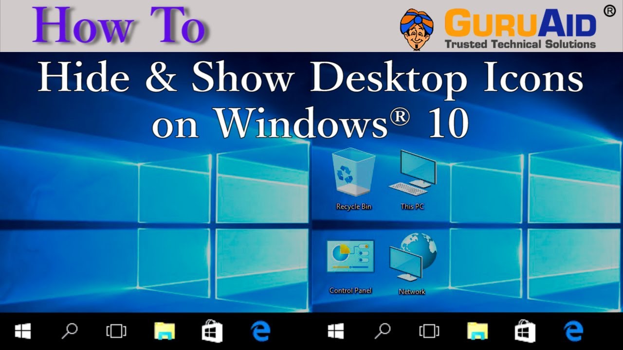 How To Hide And Show Desktop Icons On Windows® 10 Guruaid Youtube