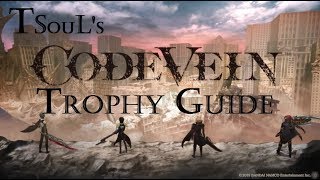 Code Vein ~ Trophy Guide & Roadmap - Code Vein 