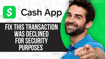 Fix: Your Transfer Has Failed This Transaction Was Declined for Security Purposes on Cash App