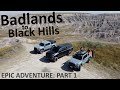 3,000 Miles of "OVERLAND" Adventure!  - Part One - South Dakota