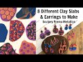 How to Make 8 Polymer Clay Slabs and Earrings with Sculpey Premo Metallic Clays