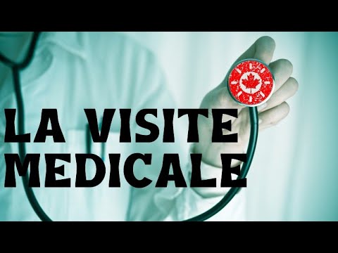 La Visite Médicale pour le Canada (VM) -- Entrée Express, PE, PT, Parrainage, Super Visa