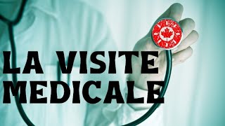 La Visite Médicale pour le Canada (VM) -- Entrée Express, PE, PT, Parrainage, Super Visa