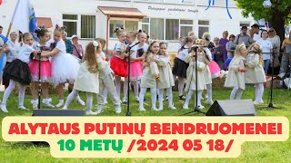 Alytaus „Putinų&quot; bendruomenei 10 metų 2024 05 18