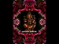 Eka dhantham gajananam.....