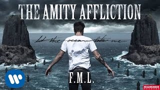 The Amity Affliction - F.M.L.