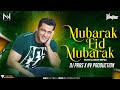 Mubarak eid mubarak bomb a drop remix  dj pras x nv production  salman khan  eid dj song